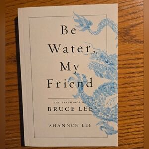 Be Water, My Friend Book